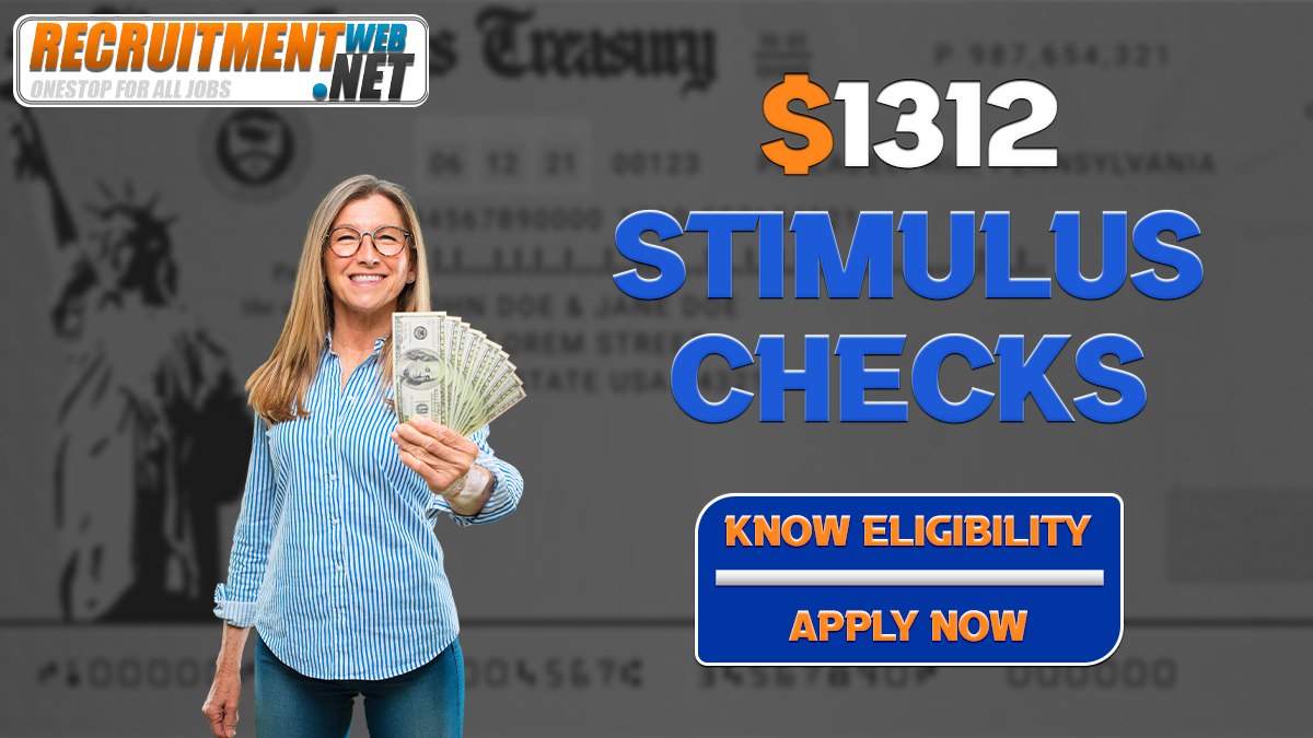 $1312 Stimulus Check Payment May 2024, Complete Eligibility and Program Overview