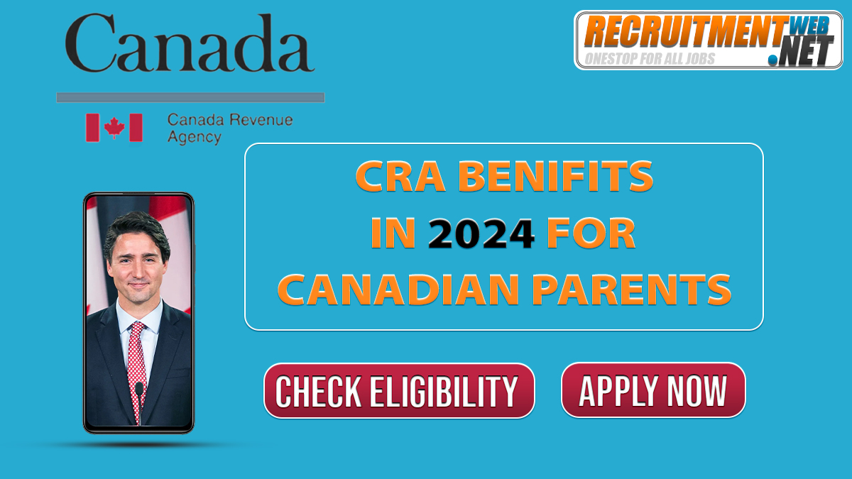 Canadian Parents can get $7000 via this CRA Benefit in 2024, Check Complete Eligibility