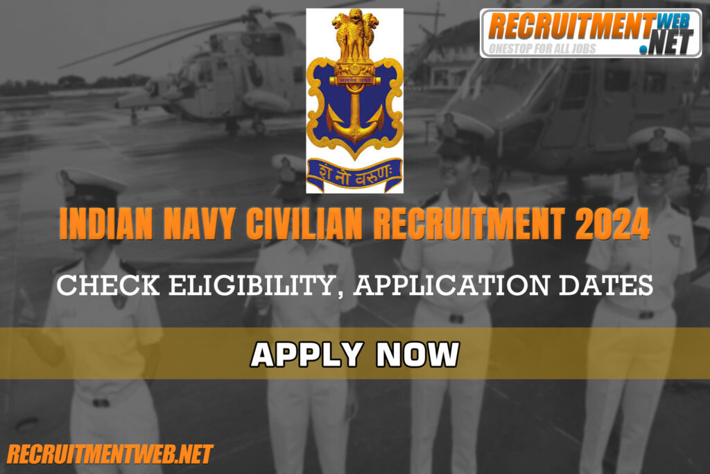 Indian Navy Civilian Recruitment 2024: Check Eligibility, Application Dates. Apply Now