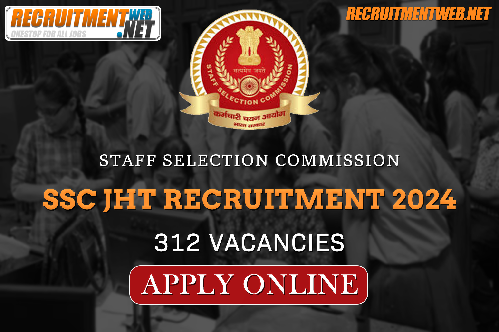 SSC JHT Recruitment Notification 2024 Released for 312 Vacancies: Apply Online