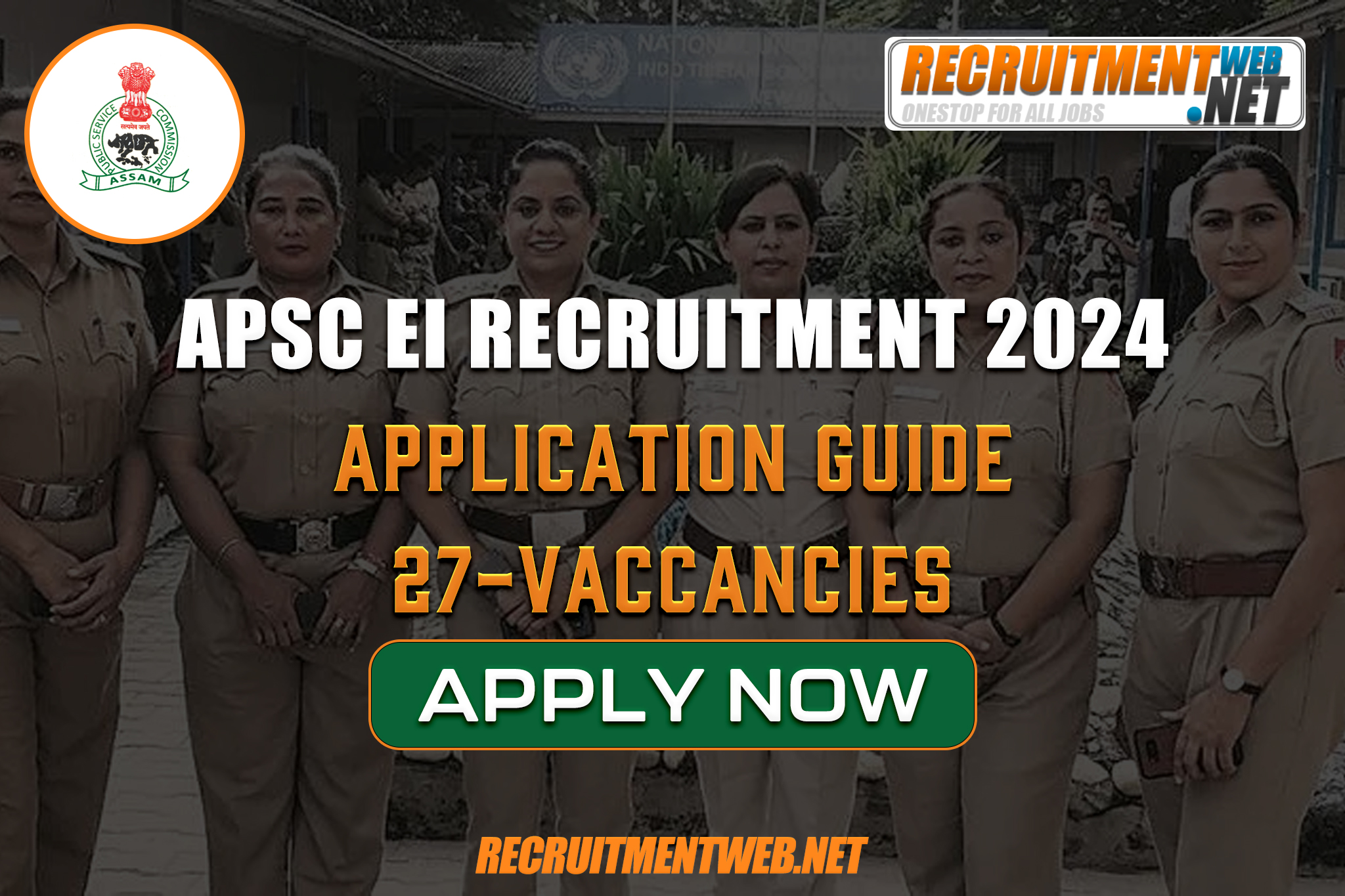 APSC EI Recruitment 2024: Application Guide