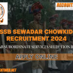 PSSSB Sewadar Chowkidar Recruitment 2024