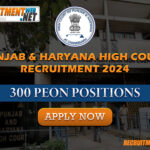 Punjab & Haryana High Court Recruitment 2024