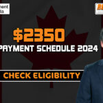 $2350 CRA Payment Schedule 2024