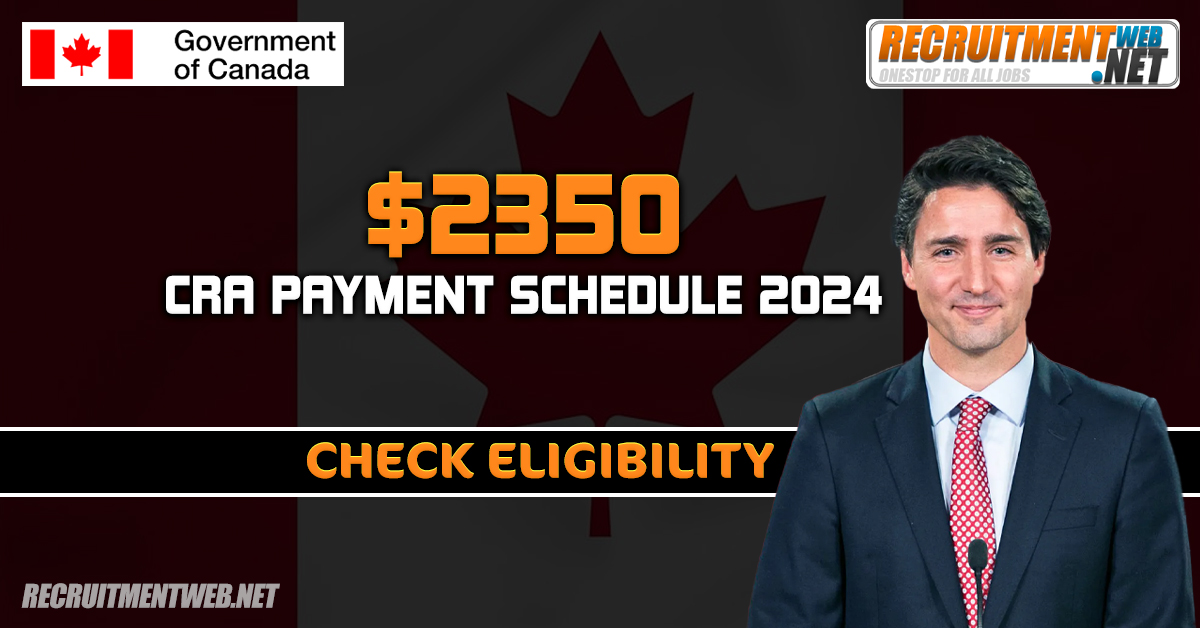 $2350 CRA Payment Schedule 2024