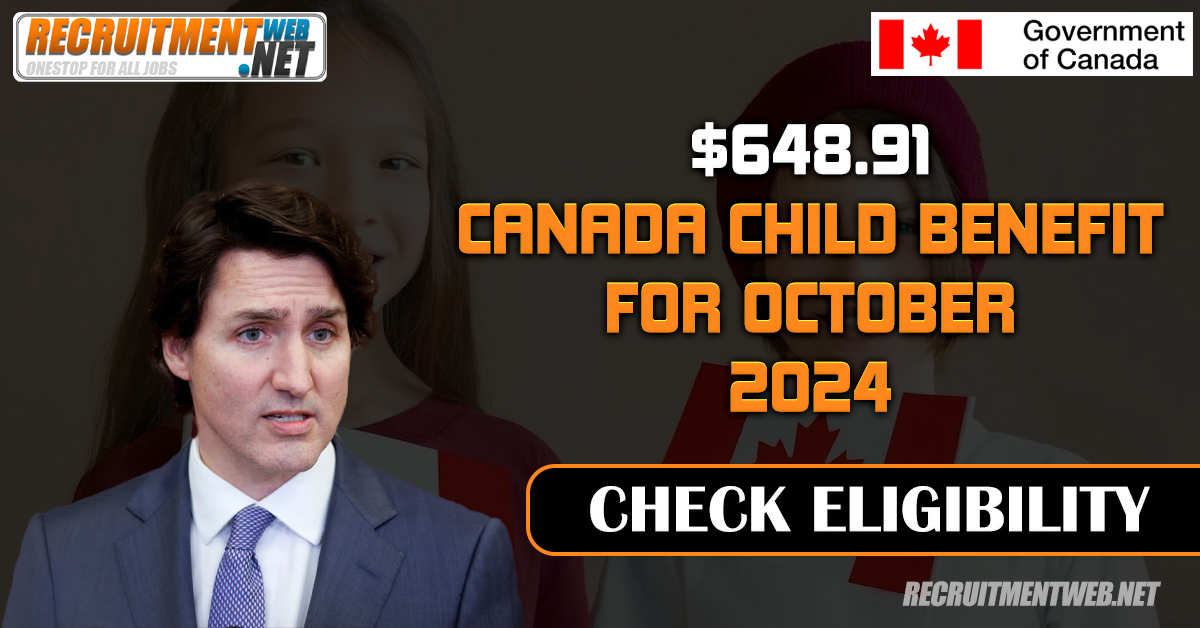 $648.91 Canada Child Benefit for October 2024