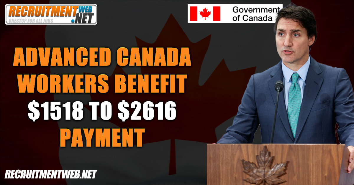 Advanced Canada Workers Benefit $1518 To $2616 Payment