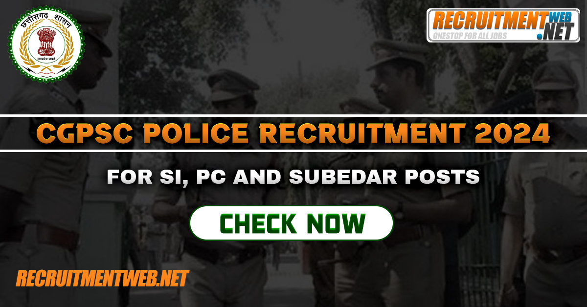 CGPSC Police Recruitment 2024