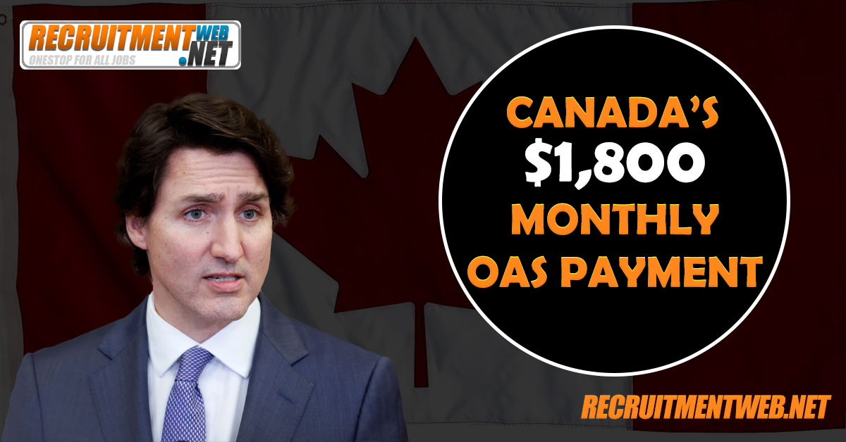 Canada’s $1,800 Monthly OAS Payment