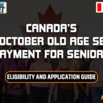 Canada’s $3500 October Old Age Security Payment for Seniors