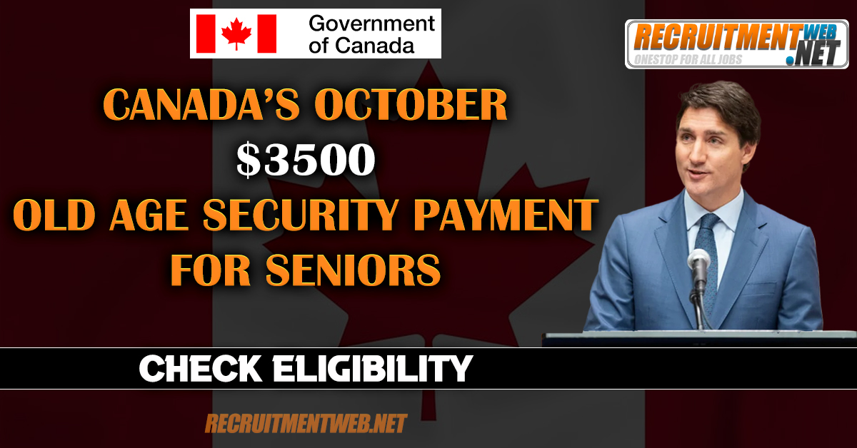 Canada’s $3500 October Old Age Security Payment for Seniors