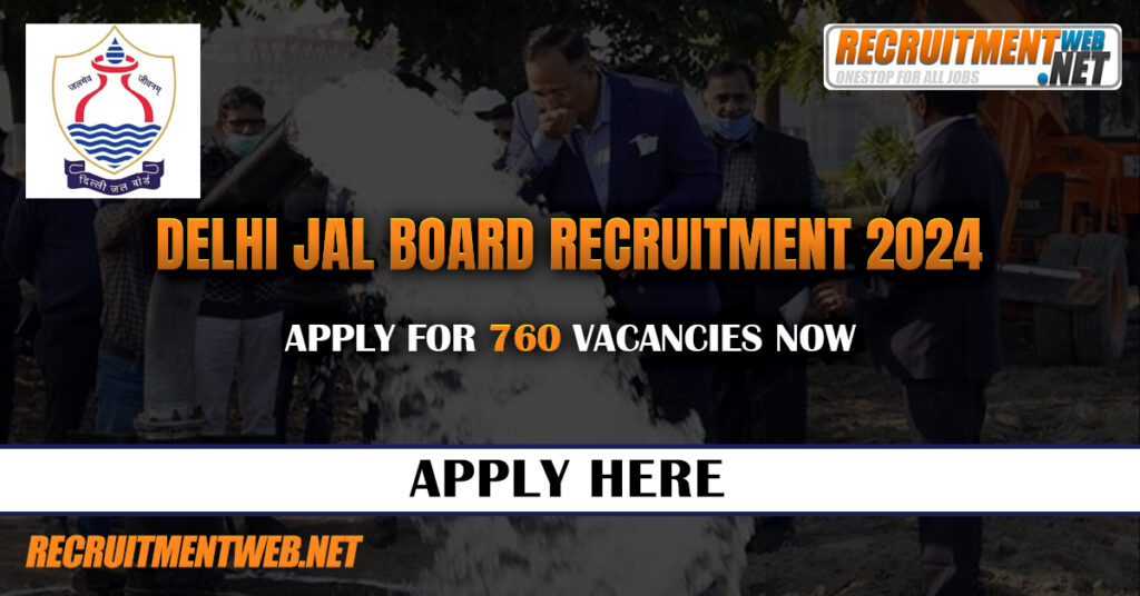 Delhi Jal Board Recruitment 2024 – Apply for 760 Vacancies Now