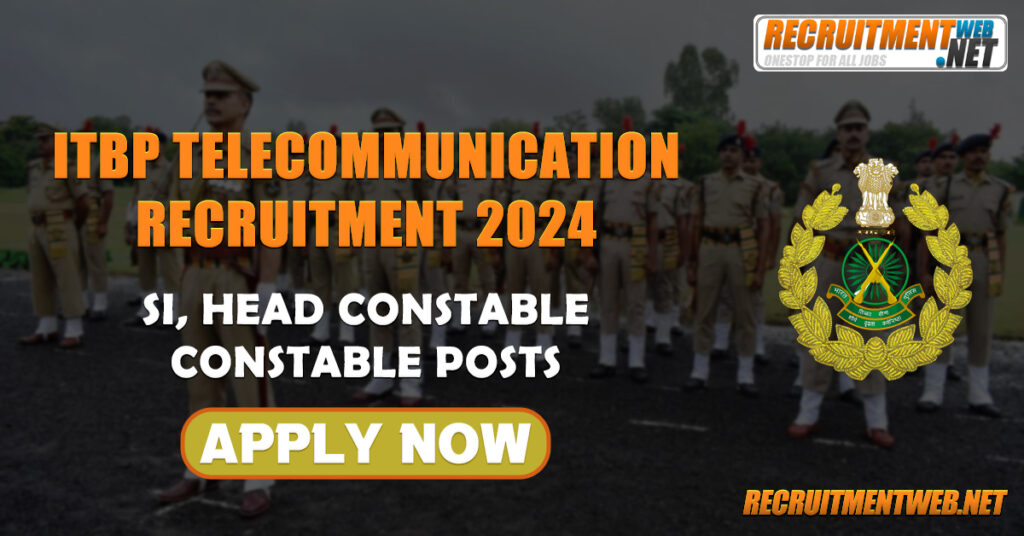 ITBP Telecommunication Recruitment 2024