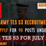 Indian Army TES 53 Recruitment 2024