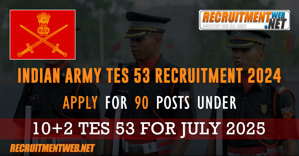 Indian Army TES 53 Recruitment 2024