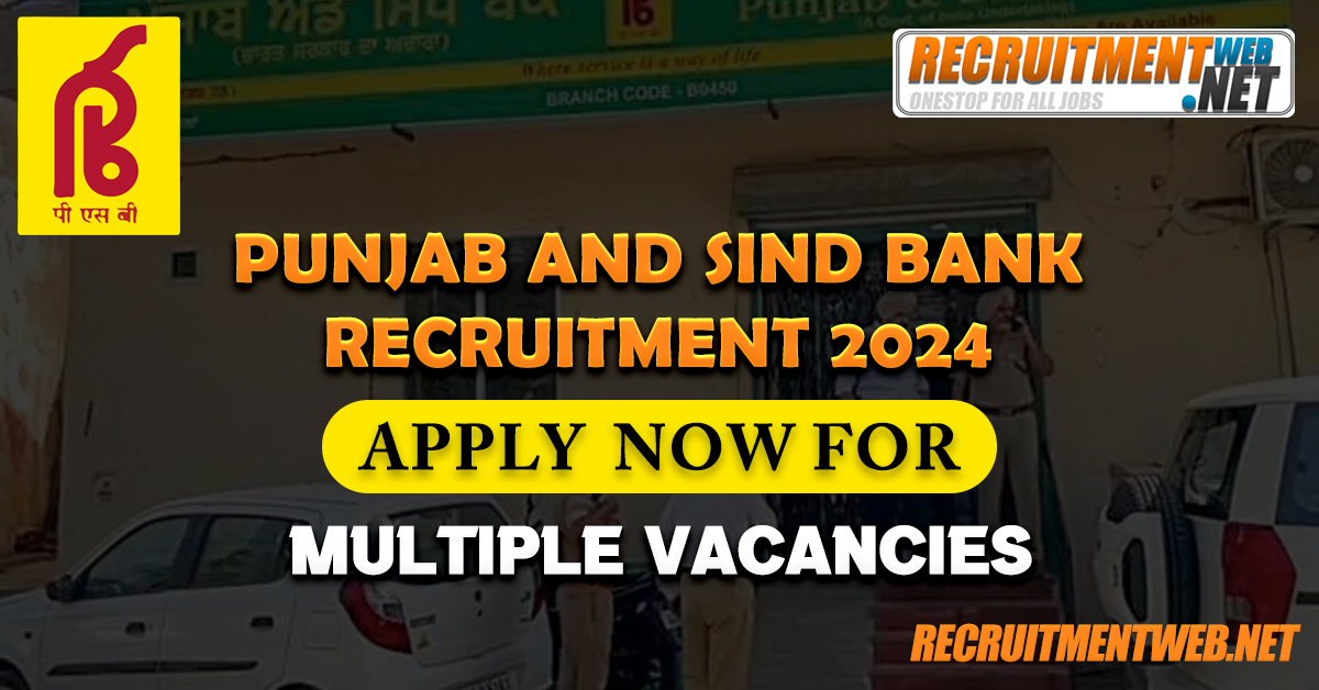 Punjab and Sind Bank Recruitment 2024