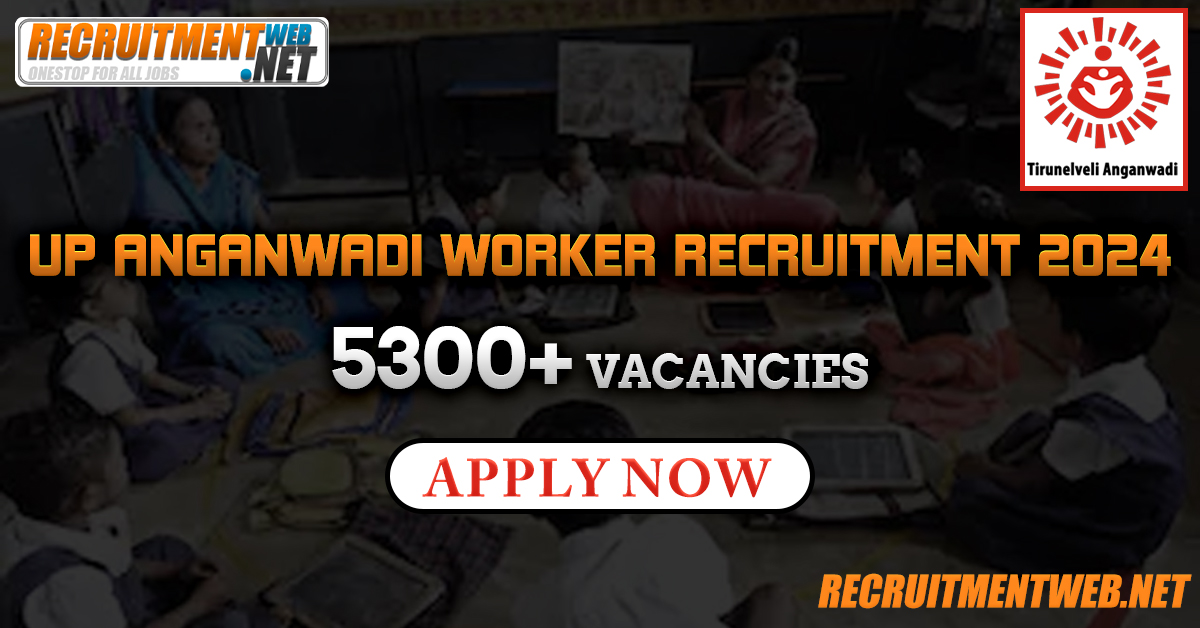 UP Anganwadi Worker Recruitment 2024