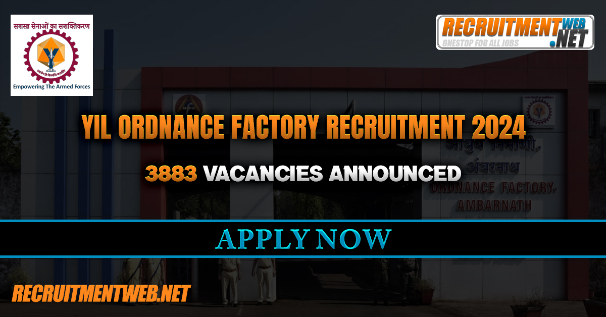 YIL Ordnance Factory Recruitment 2024