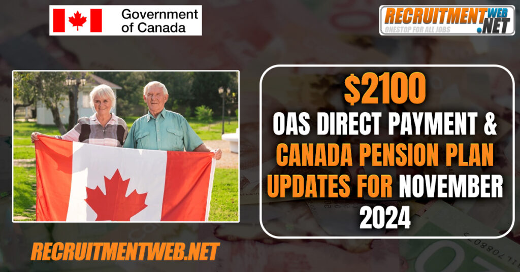 $2100 OAS Direct Payment & Canada Pension Plan Updates for Nove