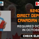 $2400 Direct Deposit For Canadian Seniors Required Documents In October 2024