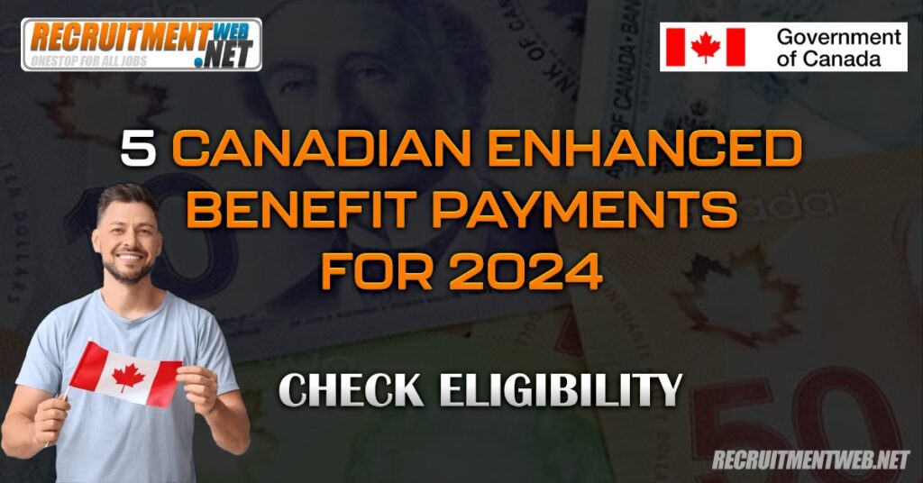 5 Canadian Enhanced Benefit Payments