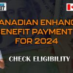 5 Canadian Enhanced Benefit Payments