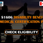 Canada $1606 Disability Benefit Only After Medical Certification in 2024