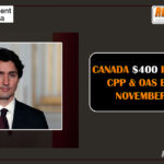 Canada $400 Increase In CPP & OAS Benefits November 2024