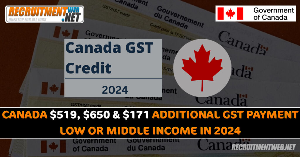 Canada $519, $650 & $171 Additional GST Payment Low Or Middle Income In 2024