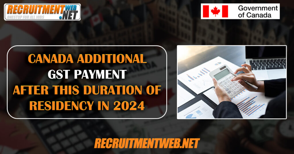 Canada Additional GST Payment After This Duration Of Residency