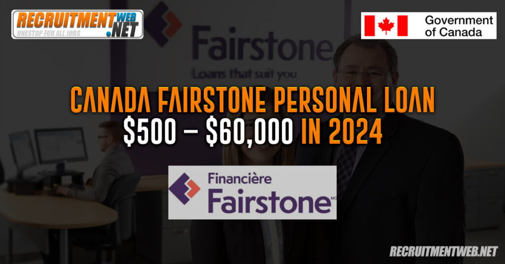 Canada Fairstone Personal Loan $500 – $60,000 In 2024