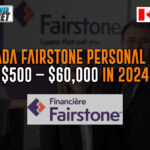 Canada Fairstone Personal Loan $500 – $60,000 In 2024