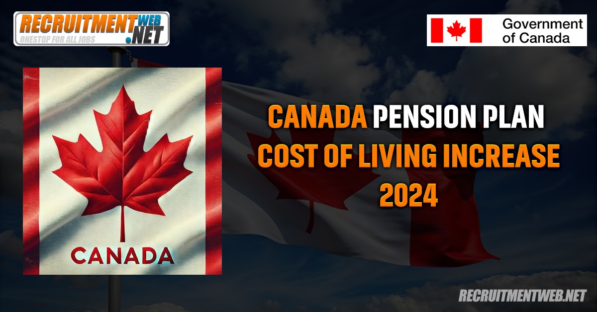 Canada Pension Plan Cost of Living Increase 2024