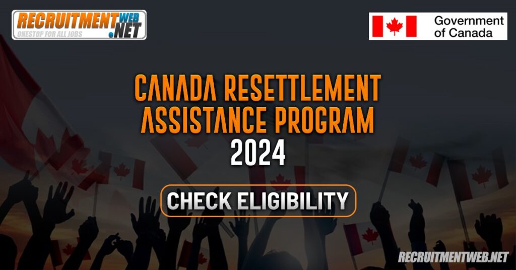 Canada Resettlement Assistance Program 2024