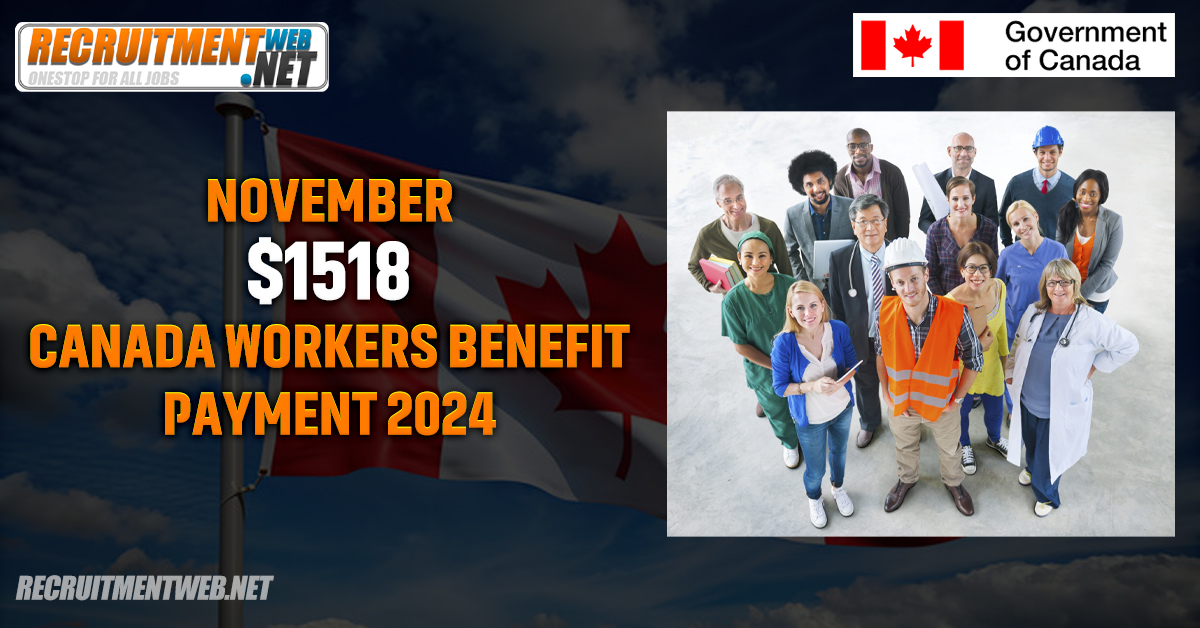 November $1518 Canada Workers Benefit Payment 2024